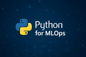Python for MLOps | MLOps Specialization